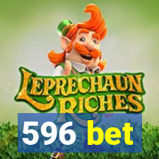 596 bet